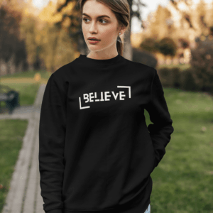 Unisex Sweatshirt - Believe