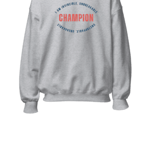 Sweatshirt, Inspirational quote design for Women and Men, Ideal Sweatshirt empowering and motivating, Casual Clothing