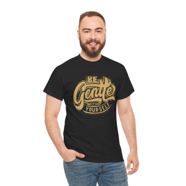 Unisex Cotton T-Shirt, Be Gentle to Yourself Graphic Tee, Cozy and Trendy, Self Love Gift, Inspirational Quote Top - Image 3